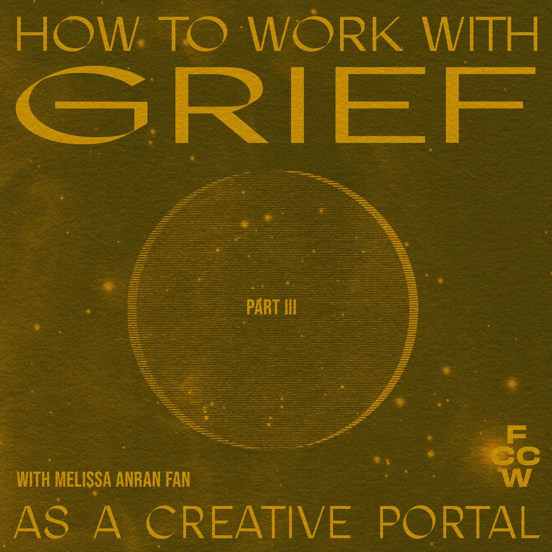 How To Work With Grief As A Creative Portal Workshop Series