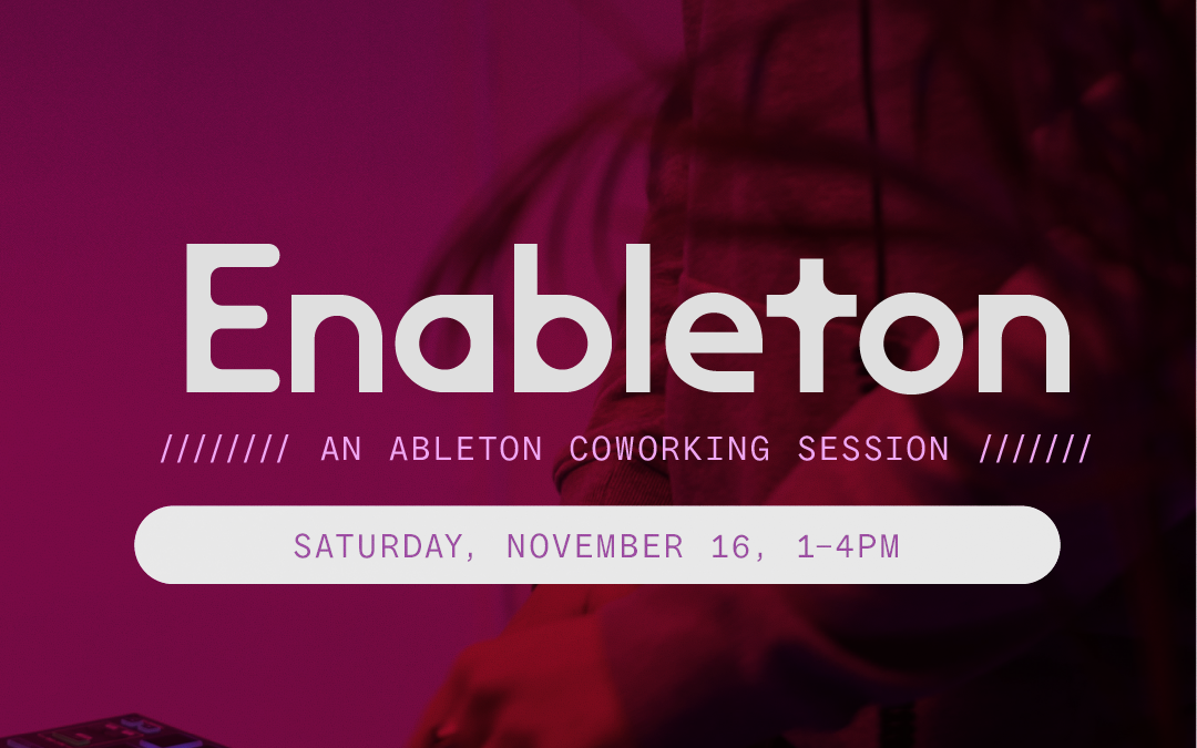 Feminist Synth Lab: Enableton – An Ableton Coworking Session