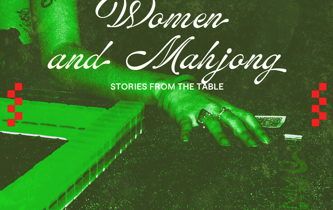 MM — Women and Mahjong: Stories from the Table