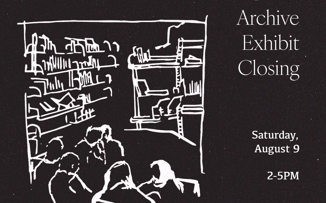 LACA Archive Exhibit Closing