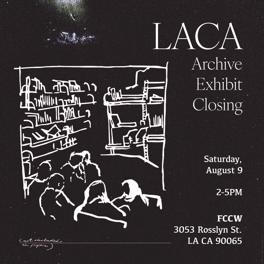 LACA Archive Exhibit Closing