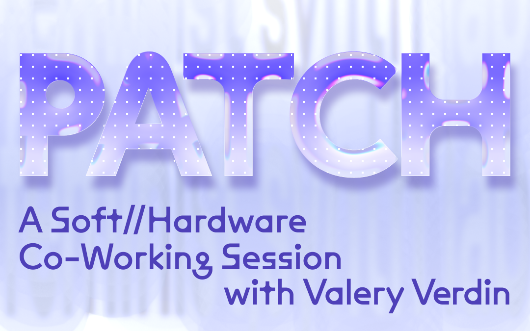 Feminist Synth Lab — Patch: A Hardware Troubleshooting & Co-Working Session with Valery Verdin