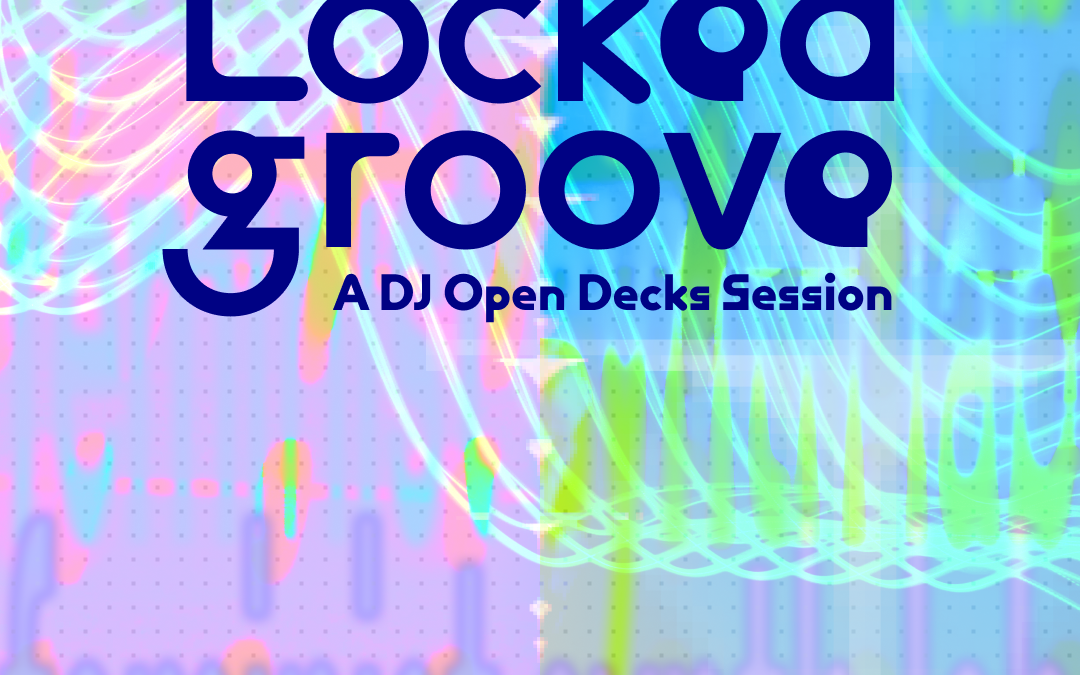 Feminist Synth Lab — Locked Groove: A DJ Open Decks Session