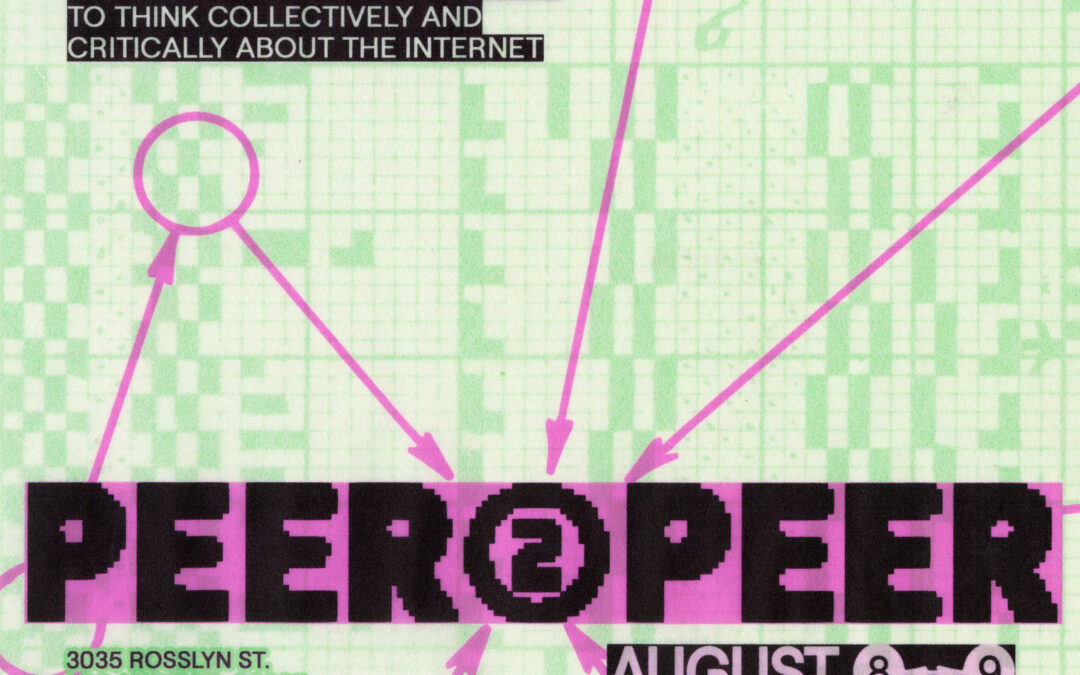 Peer2Peer: A Critical Internet Studies Gathering in LA