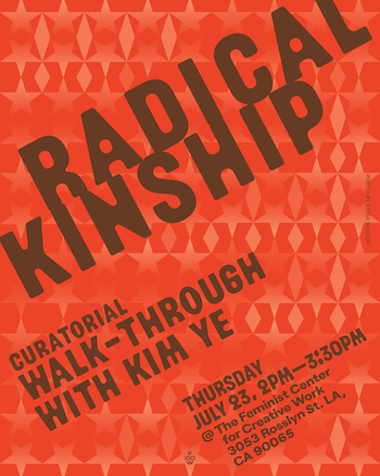 Radical Kinship: Curatorial Walk-Through with Kim Ye
