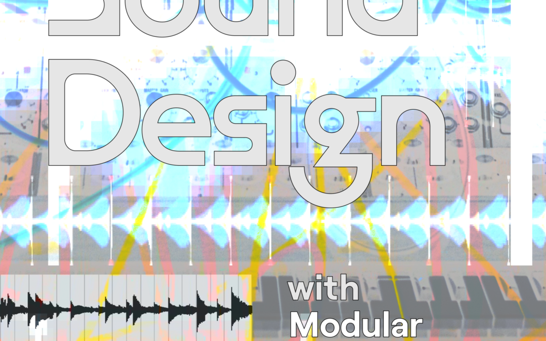 Feminist Synth Lab — Sound Design with Modular Synthesizers with Naomi Mitchell